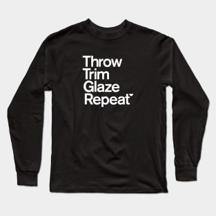 Throw Trim Glaze Repeat Long Sleeve T-Shirt